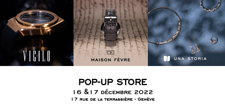 Vigilo x Maison Fèvre x Una Storia du 16 au 17 décembre